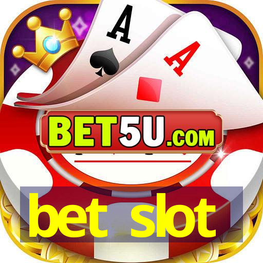 bet slot